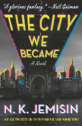 City We Became by N. K. Jemisin | Open Library
