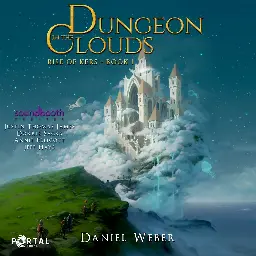 Rise of Kers, Book 1: Dungeon in the Clouds - Soundbooth Theater